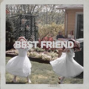 Best Friend (Explicit)