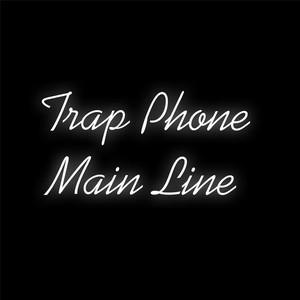 Trap Phone Main Line(feat. Zwayno, P.Tolen & CG) (Explicit)