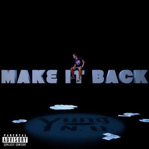 Make It Back (Explicit)