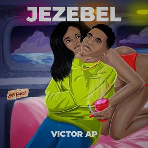 Jezebel (Explicit)