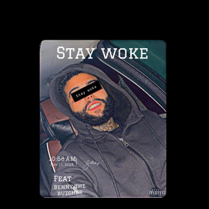 Stay Woke (Explicit)