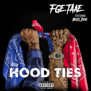 Hood Ties (Explicit)