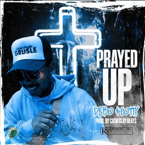 Prayed Up (Explicit)