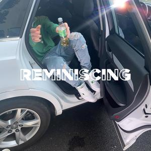 Reminiscing (Explicit)