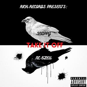 Take it Off (feat. NC 6leu & Snappy) [Explicit]