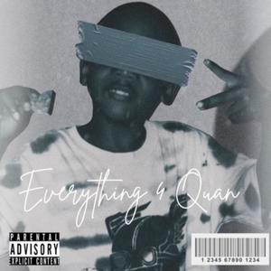 Everything 4 Quan (Explicit)