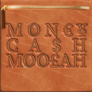 MCM (MON€¥, CA$H, MOO£AH) [Explicit]