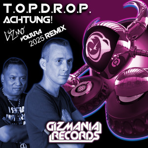 Achtung! (DJ Gizmo & Voltura 2025 Remix)