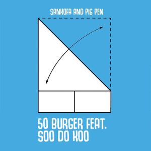 50 Burger (feat. SOO DO KOO)