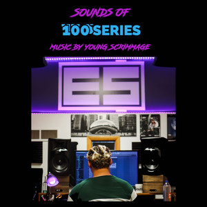 Sounds of 100 Series (Explicit)