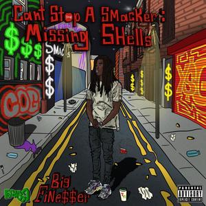 Cant Stop A Smacker: Missing Shells (Explicit)