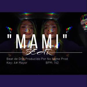 Drill Beat "Mami"