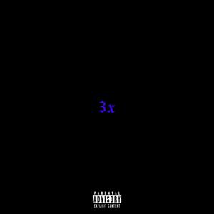 3x (Explicit)