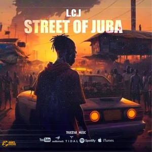 Streets of Juba (Explicit)