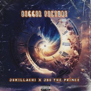 Bigger picture (feat. Jskillachi) (Explicit)