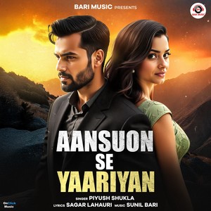 Aansuon Se Yaariyan