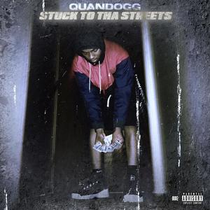 Stuck To Tha Streets (Explicit)