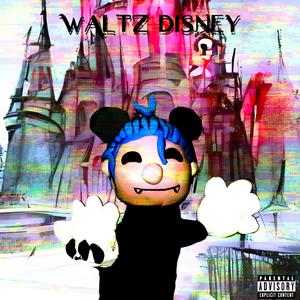 WALTZ DISNEY (Explicit)