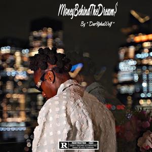 Money Behind The Dream$ (feat. Zel Maleke, Mik0 & Rogue De'Vior) (Explicit)