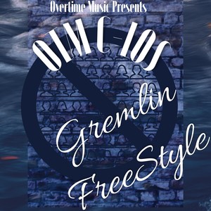 Gremlin Freestyle (Explicit)