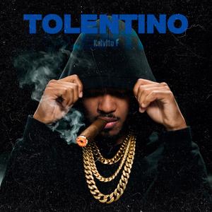 TOLENTINO (feat. Kelvito F)
