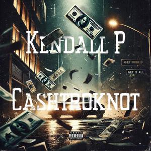 Get It All (feat. Kendall P) (Explicit)