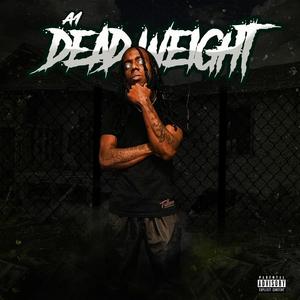 Dead Weight (Explicit)