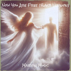 Now You Are Free (Band Version)