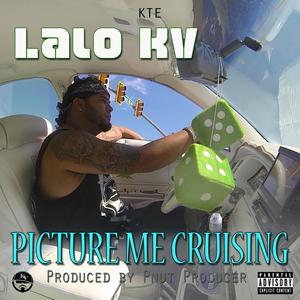 Picture Me Cruising (Explicit)