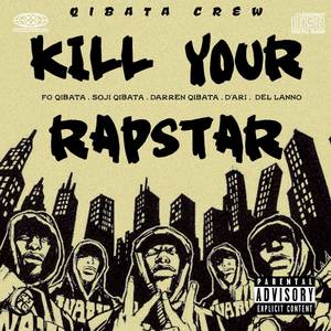 WE KILL YOUR RAPSTAR (ft D'ARI)