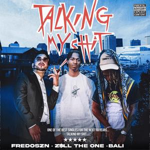 Talking My **** (feat. bali & Fredoszn) [Explicit]