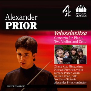 PRIOR, A.: Velesslavitsa (Xiao-ming Zhang, Porter, Province, Nathan Chan, Northern Sinfonia, Prior)