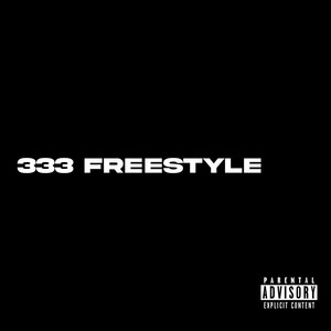 333 Freestyle (Explicit)