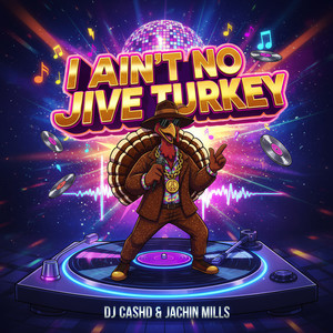 I Aint No Jive Turkey (Explicit)