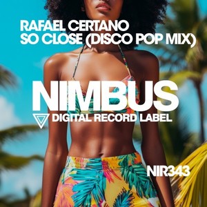 So Close (Disco Pop Mix)