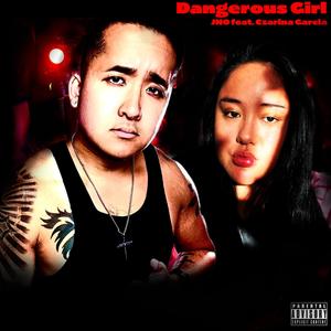 Dangerous Girl (feat. Czarina Garcia)