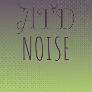 Atd Noise