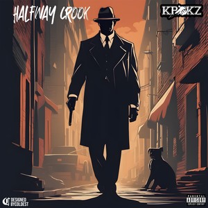 Halfway Crook (Explicit)