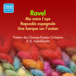 RAVEL: Ma mere l'oye / Rhapsodie espagnole (Inghelbrecht) [1955]