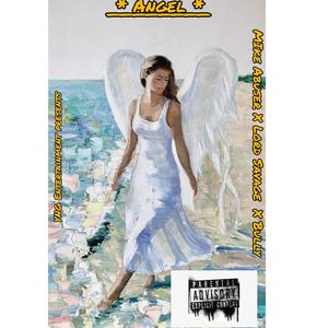 ANGEL (feat. Lord Savage, Mike Abuser & Bully) (Explicit)
