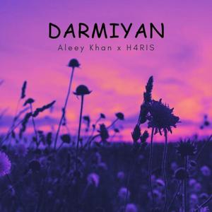 DARMIYAN (feat. Aleey Khan)