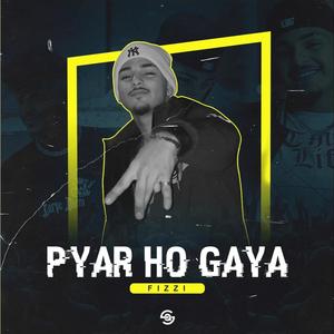 Pyaar Hogaya (Explicit)