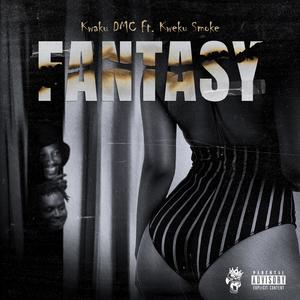 Fantasy (feat. Kweku Smoke) (Explicit)