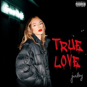 True Love (Explicit)