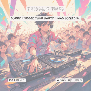 Sorry I Missed Your Party, I was Locked In.