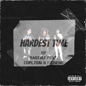 Hardest Time (Explicit)