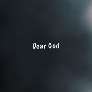 Dear God (Explicit)
