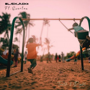 Blackjack - Truth & Right (feat. Everton)