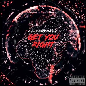 Get You Right (Explicit)