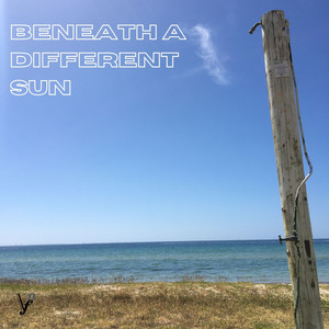 Beneath a Different Sun